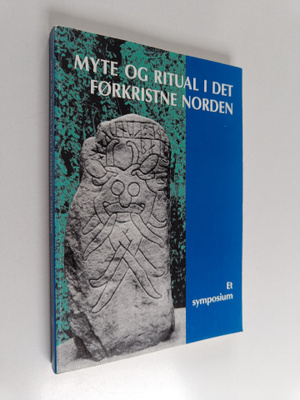 Myte og ritual i det forkristne Norden : et symposium