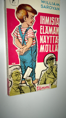 William Saroyan : Ihmisiä elämän näyttämöllä