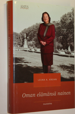 Leena A. Krohn : Oman elämänsä nainen : muistelma