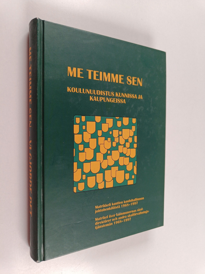 Me teimme sen : koulunuudistus kunnissa ja kaupungeissa