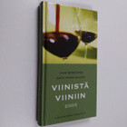 Juha Berglund : Viinistä viiniin 2003 : viininystävän vuo... - pikkukuva 1