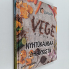Kati Jaakonen : Vegeruokaa - nyhtökauraa & härkistä - pikkukuva 1