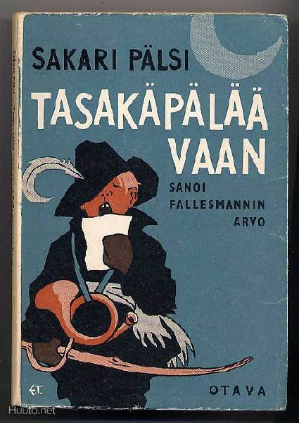 Pälsi, Sakari: Tasakäpälää vaan (1.p.,1962)