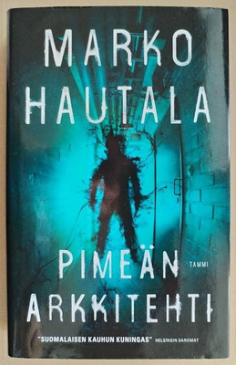 Marko Hautala: Pimeän arkkitehti