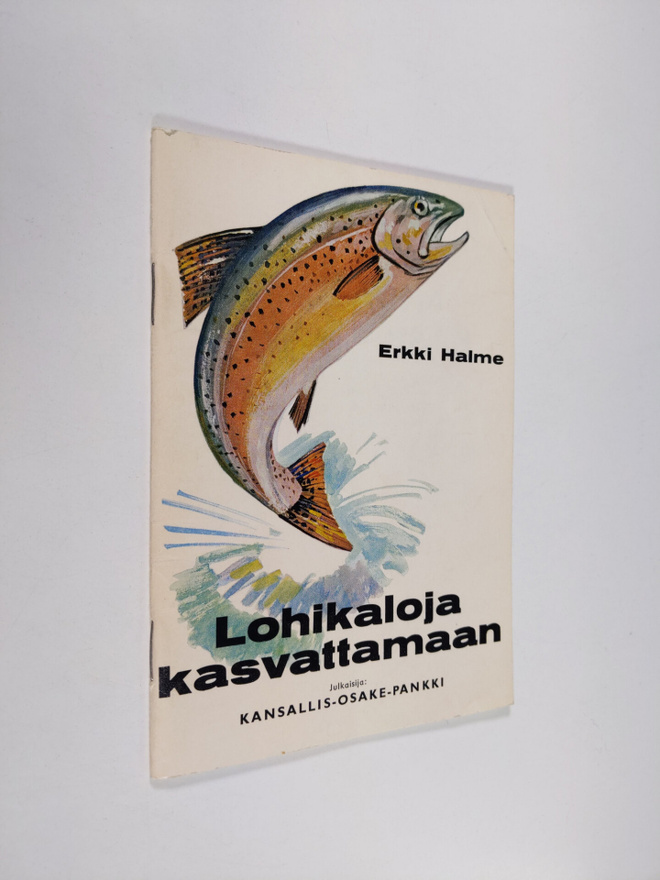 Erkki Halme : Lohikaloja kasvattamaan
