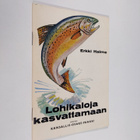 Erkki Halme : Lohikaloja kasvattamaan - pikkukuva 1