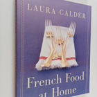 Laura Calder : French Food at Home - pikkukuva 1