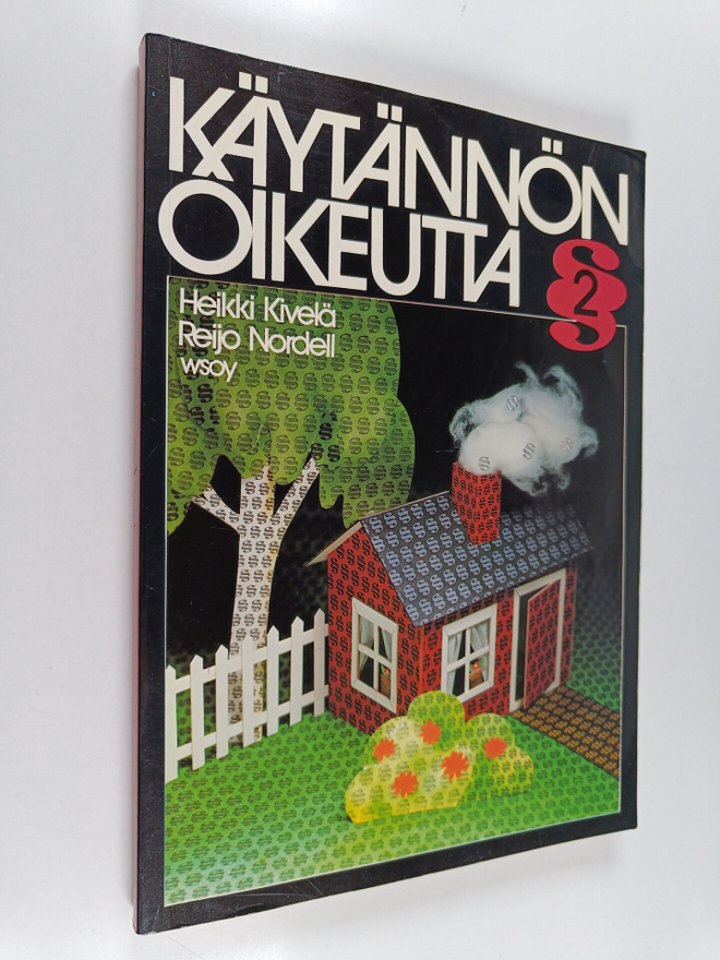 Heikki Kivelä : Käytännön oikeutta 2