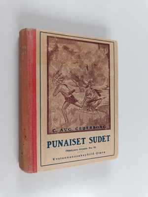 C. Aug Cederborg : Punaiset sudet : historiallinen seikka...