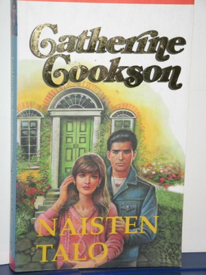 Catherine Cookson : Naisten talo