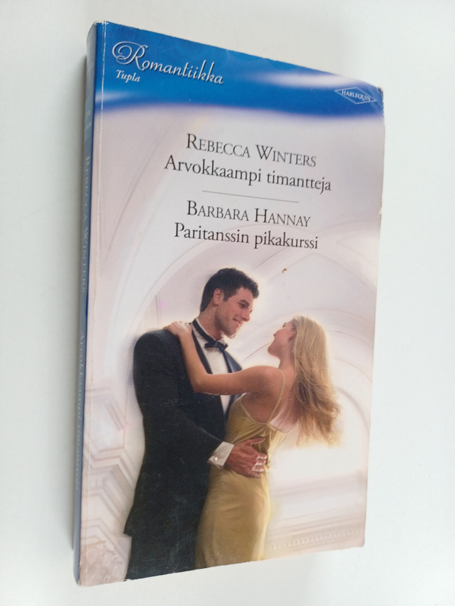 Barbara Hannay ym. : Arvokkaampi timantteja / Paritanssin...