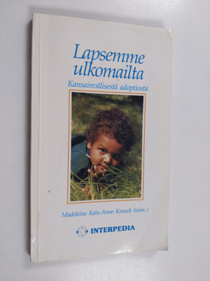 Madeleine Kats ym. : Lapsemme ulkomailta - kansainvälises...