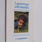 Madeleine Kats ym. : Lapsemme ulkomailta - kansainvälises... - pikkukuva 1