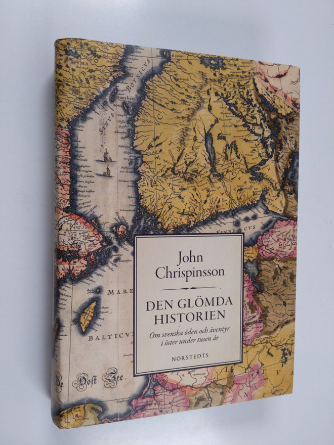 John Chrispinsson : Den glömda historien : om svenska öde...