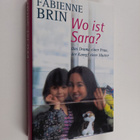 Fabienne Brin : Wo ist Sara? - das Drama einer Frau, der ... - pikkukuva 1