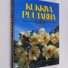 Aretta (päätoimittaja) Tiilimäki : Kukkiva puutarha - pikkukuva 1