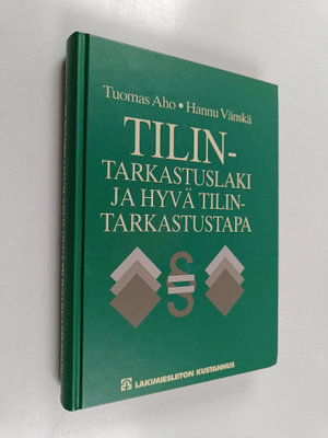 Tuomas Aho : Tilintarkastuslaki ja hyvä tilintarkastustapa