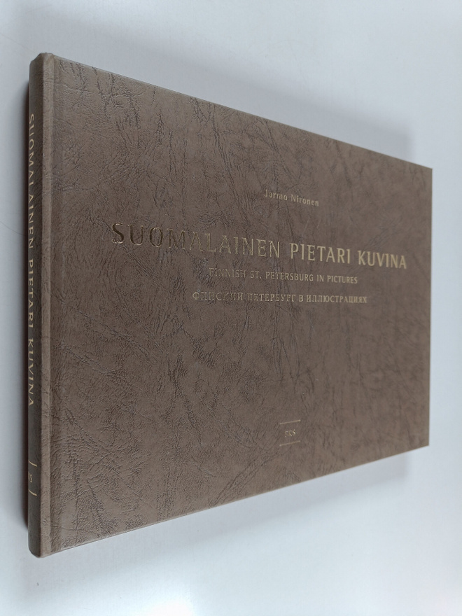 Jarmo Nironen : Suomalainen Pietari kuvina = Finnish St P...