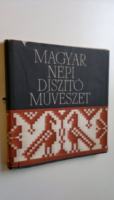 Falus Karoly : Magyar Nepi Diszito Muveszet
