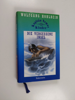 Wolfgang Hohlbein : Die vergessene Insel