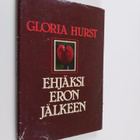 Gloria Hurst : Ehjäksi eron jälkeen - pikkukuva 1