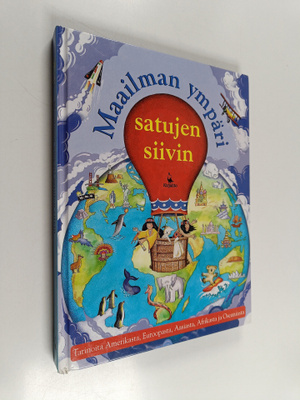 Nicola Baxter : Maailman ympäri satujen siivin - Tarinoit...