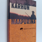 Martti Peltomaa : Karhun naapurina : pyytötarinoita - pikkukuva 1