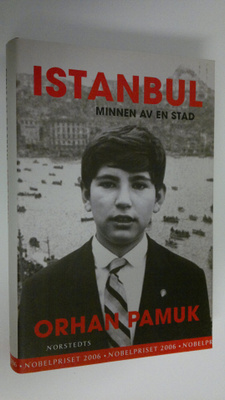 Orhan Pamuk : Istanbul : minnen av en stad