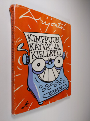 Arijoutsi : Kimppuun käyvät ja kielletyt : 24 pakinaa kai...