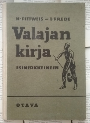 H. Fettweis, L. Frede - Valajan kirja esimerkkeineen (sid.)