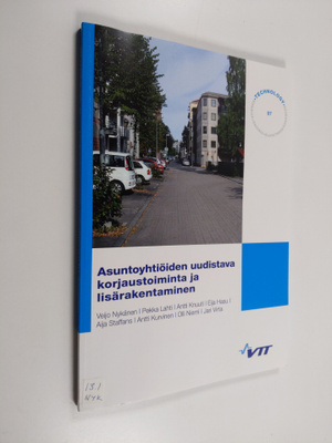 Asuntoyhtiöiden uudistava korjaustoiminta ja lisärakentam...