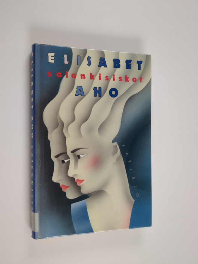 Elisabet Aho : Salonkisiskot