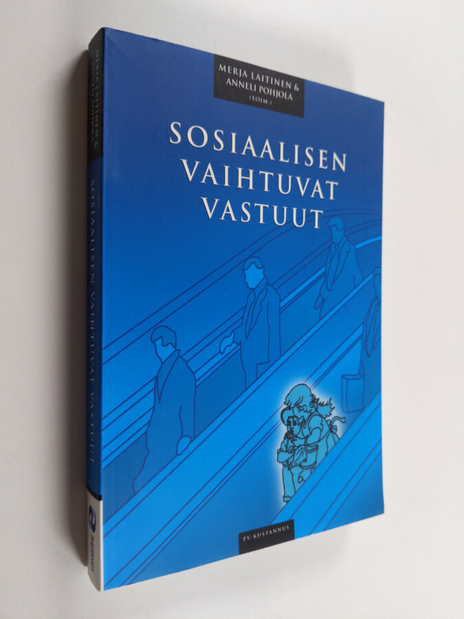 Merja ym. Laitinen : Sosiaalisen vaihtuvat vastuut