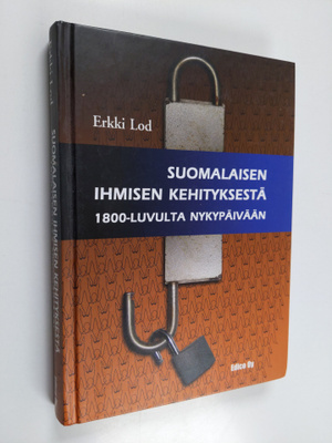 Erkki Lod : Suomalaisen ihmisen kehityksestä 1800-luvulta...