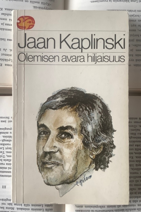 Jaan Kaplinski - Olemisen avara hiljaisuus (nid.)