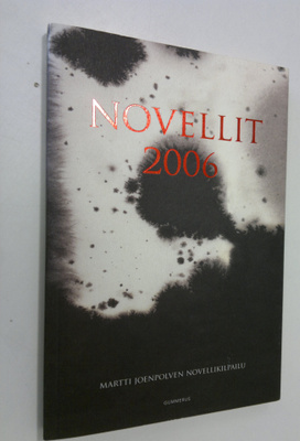 Novellit 2006 : Martti Joenpolven novellikilpailu