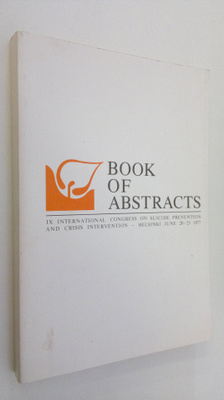 Book of abstracts : IX International Congress on Suicide ...