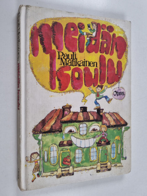 Pauli Matikainen : Meidän koulu