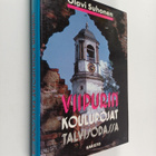 Olavi Suhonen : Viipurin koulupojat talvisodassa : Viipur... - pikkukuva 1