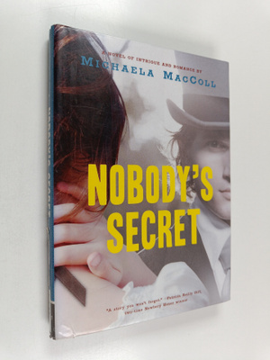 Michaela Maccoll : Nobody's secret : a novel of intrigue ...