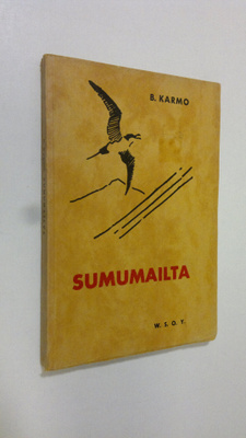B. Karmo : Sumumailta (lukematon)