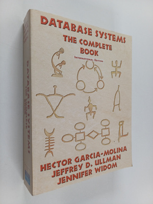 Hector Garcia-Molina : Database systems : the complete book