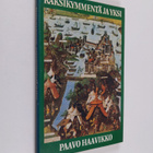 Paavo Haavikko : Kaksikymmentä ja yksi - pikkukuva 1