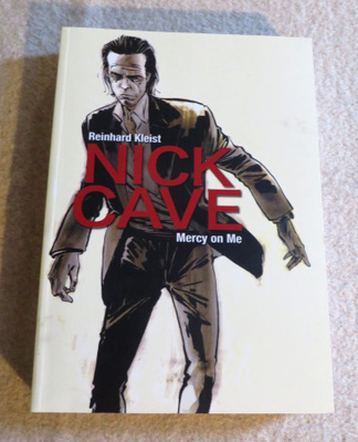 Kleist: NICK CAVE - Mercy on me - Sarjakuva-albumi  (2017)