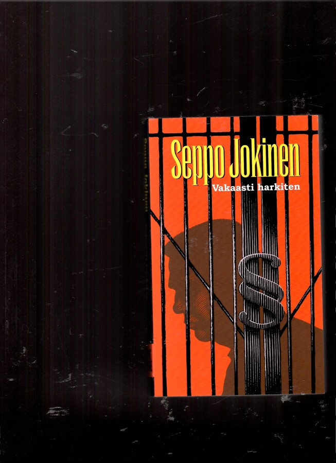SEPPO JOKINEN: Vakaasti harkiten