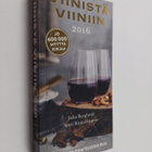 Juha Berglund : Viinistä viiniin 2016 : Viini-lehden vuos... - pikkukuva 1
