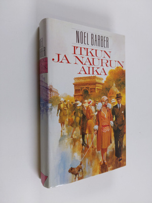 Noel Barber : Itkun ja naurun aika