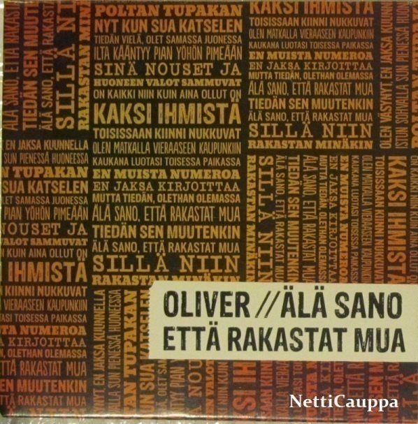 Oliver • Älä Sano Että Rakastat Mua PROMO CDr-Single