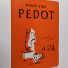Mikko Kilpi : Pedot : runoja - pikkukuva 1