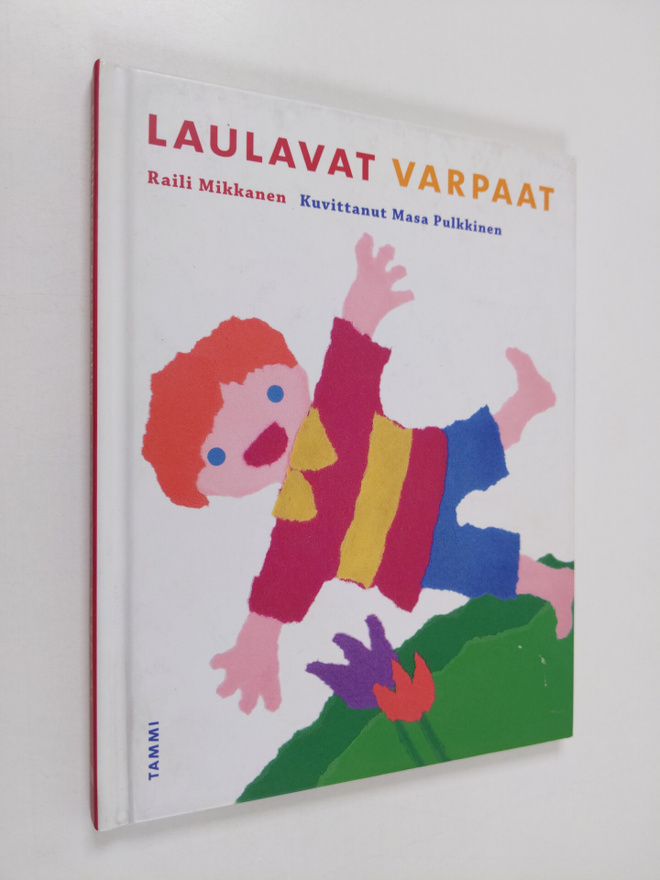 Raili Mikkanen : Laulavat varpaat